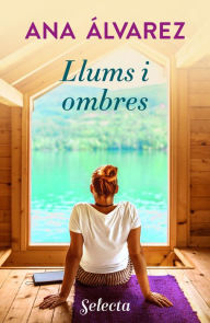 Title: Llums i ombres, Author: Ana Álvarez