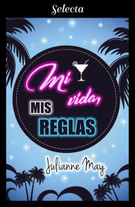 Title: Mi vida, mis reglas, Author: Julianne May