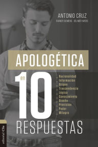 Title: Apologética en diez respuestas, Author: Antonio Cruz Suárez