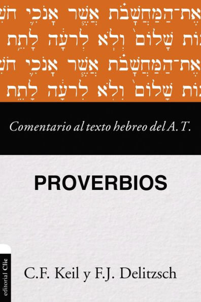 Comentario al texto hebreo del Antiguo Testamento - Proverbios