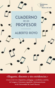 Title: Cuaderno de un profesor, Author: Alberto Royo