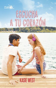 Title: Escucha a tu corazón / Listen to Your Heart, Author: Kasie West