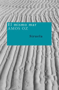Title: El mismo mar, Author: Amos Oz