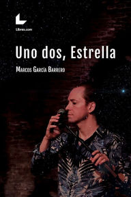 Title: Uno dos, Estrella, Author: Marcos García Barrero