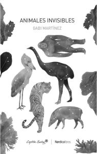 Title: Animales invisibles, Author: Gabi Martínez