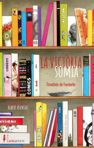 Title: La Victòria somia, Author: Thimotèe Fombelle