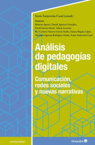 Title: Análisis de pedagogías digitales: Comunicación, redes sociales y nuevas narrativas, Author: Sonia Santoveña-Casal