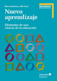 Title: Nuevo aprendizaje: Elementos de una ciencia de la educación, Author: Mary Kalantzis