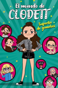 Title: Superlío de gemelas (El mundo de Clodett 1), Author: Clodett