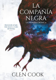 Title: La compañía negra. Libro I - La primera crónica: ., Author: Glen Cook