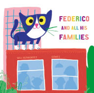 Title: Federico and All His Families, Author: Mili Hernandez