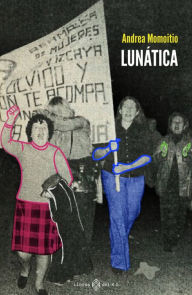Title: Lunática, Author: Andrea Momoitio