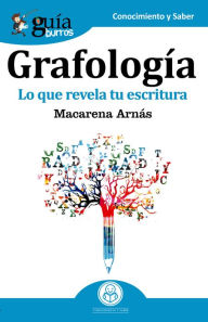 Title: GuíaBurros Grafología: Lo que revela tu escritura, Author: Macarena Arnás