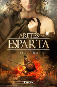 Title: Aretes de Esparta, Author: Lluís Prats