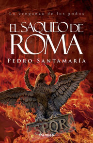 Title: El saqueo de Roma, Author: Pedro Santamaría