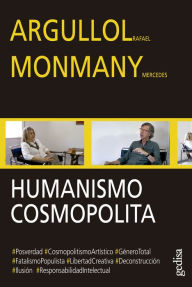 Title: Humanismo cosmopolita, Author: Rafael Argullol