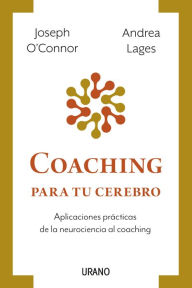 Title: Coaching para tu cerebro, Author: Joseph O'Connor