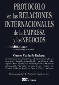 Title: Protocolo en las relaciones internacionales de la empresa y los negocios, Author: Carmen Cuadrado Esclapez