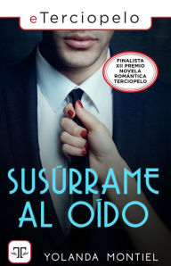 Title: Susúrrame al oído, Author: Yolanda Montiel