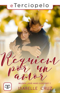 Title: Réquiem por un amor, Author: Isabelle Cruz