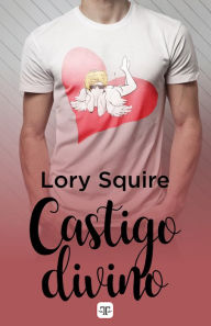Title: Castigo divino, Author: Lory Squire