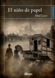 Title: El niño de papel, Author: Abel Loro