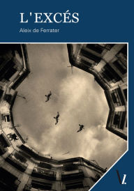 Title: L'excés, Author: Aleix de Ferrater