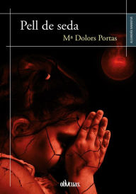 Title: Pell de seda, Author: María Dolores Portas