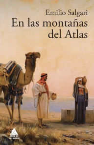 Title: En las montañas del Atlas, Author: Emilio Salgari