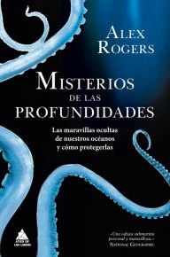 Title: Misterios de las profundidades, Author: Alex Rogers