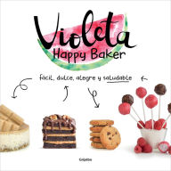 Title: Violeta Happy Baker / Violet Happy Baker, Author: Violeta Happy Baker