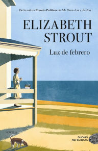 Title: Luz de febrero, Author: Elizabeth Strout