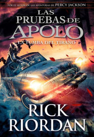 Title: La tumba del tirano / The Tyrant's Tomb, Author: Rick Riordan