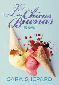 Title: Las chicas buenas (Perfectas 2): La bilogía spin-off de Pequeñas mentirosas, Author: Sara Shepard