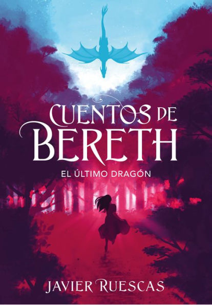 El último dragón (Cuentos de Bereth 1)