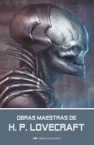 Title: Obras Maestras de H.P. Lovecraft: Recopilación exclusiva, Author: H. P. Lovecraft