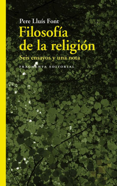 Filosofï¿½a de la religiï¿½n: Seis ensayos y una nota