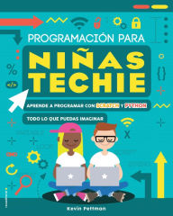 Title: Coding - Programación para niñas Techie / You Can Code, Author: Kevin Pettman