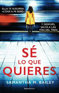 Title: Sé lo que quieres/ Woman on the Edge, Author: Samantha Bailey