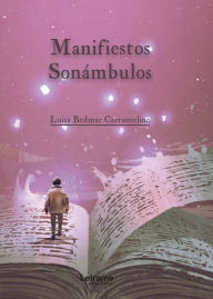 Title: Manifiestos sonámbulos, Author: Luisa Bedmar Carramolino