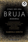 Cómo ser una bruja moderna (Inner Witch)