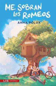 Title: Me sobran los Romeos: Recuerdos I, Author: Anna Pólux