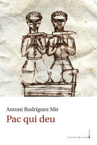 Title: Pac qui deu, Author: Antoni Rodríguez Mir