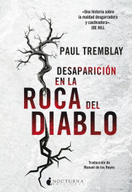 Title: Desaparición en la Roca del Diablo, Author: Paul Tremblay
