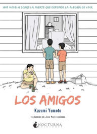 Title: Los amigos, Author: Kazumi Yumoto