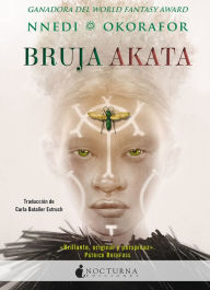 Title: Bruja Akata, Author: Nnedi Okorafor