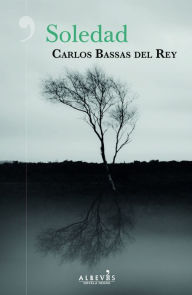 Title: Soledad, Author: Carlos Bassas del Rey