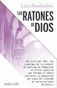 Title: Los ratones de dios, Author: Luis Rendueles