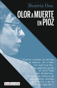 Title: Olor a muerte en Pioz, Author: Beatriz Osa