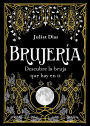 Brujeria: Descubre la bruja que hay en ti
